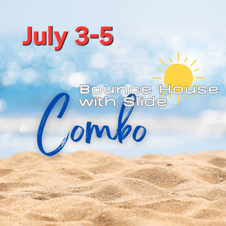 July 3-5 Combo Rental Package
