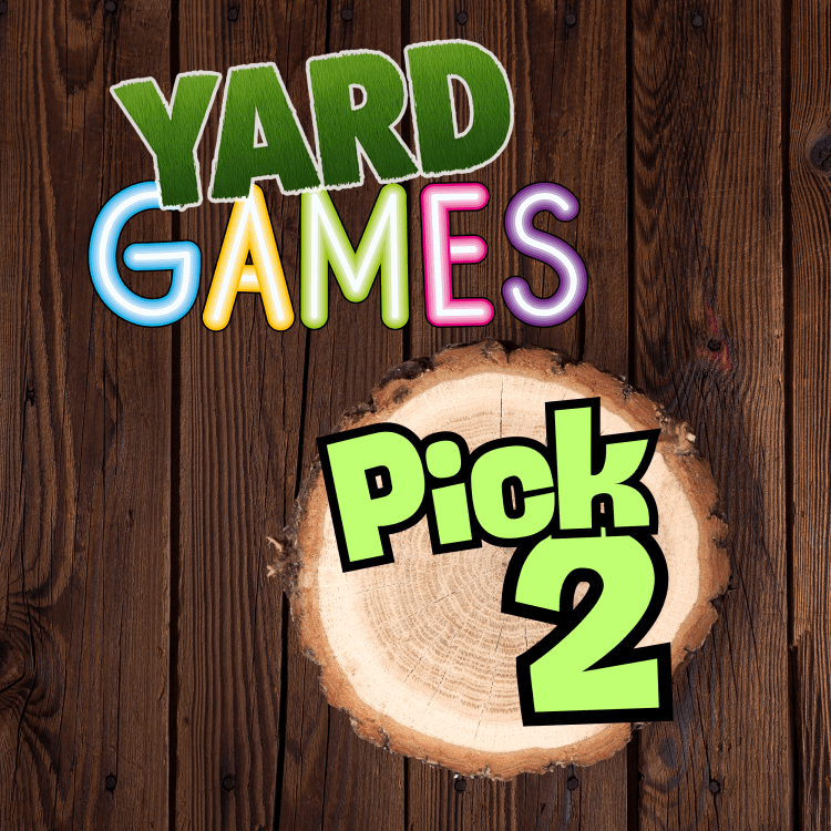 Pick 2 - Yard Games